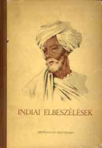 Szépirodalmi Könyvkiadó - Indiai elbeszélések