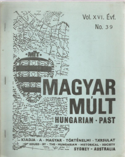 Magyar Mlt - Hungarian Past Vol. XVI. vf. No. 39