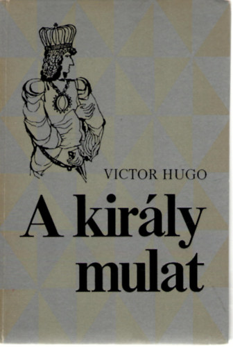 Victor Hugo - A kirly mulat