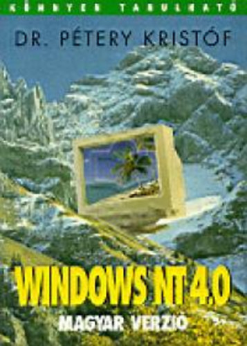 Dr. Ptery Kristf - Windows nt 4.0 magyar verzi
