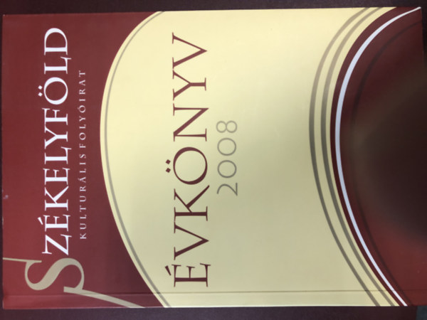 Ferenczes Istv�n  (szerk.) - �vk�nyv 2008 - Sz�kelyf�ld kultur�lis foly�irat