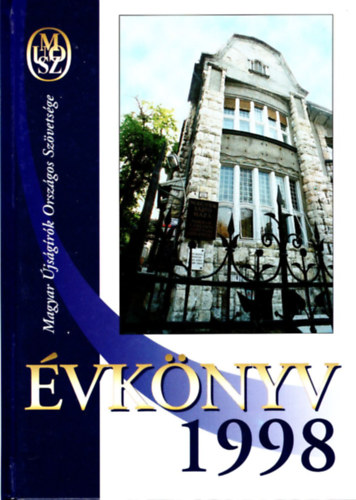 Dr. Sim�nyi J�zsef  (szerk.) - Magyar �js�g�r�k Orsz�gos Sz�vets�ge �vk�nyv 1998