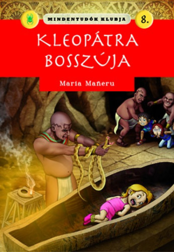 Maria Maneru - Mindentudk klubja 8.-  Kleoptra bosszja