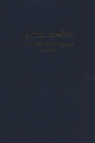 Madch Imre: Az ember tragdija a Nemzeti Sznhzban (sznhzavat elads 2002. mrcius 15.) I-II.