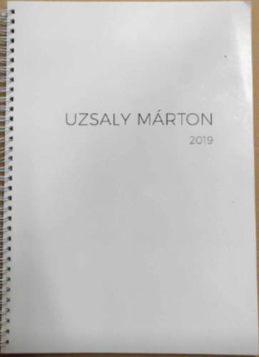 Uzsaly Mrton - Uzsaly Mrton 2019