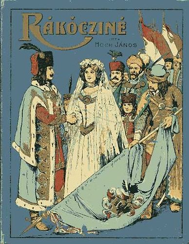 Hock János - Rákóczi Ferencné (Történeti elbeszélés - képekkel)