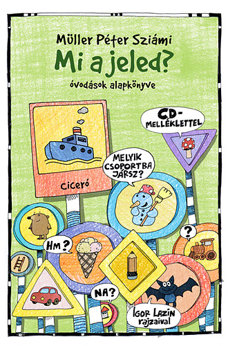 Müller Péter Sziámi - Mi a jeled?