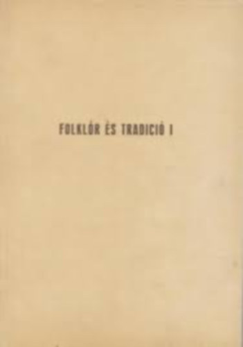 Folkl�r �s Trad�ci� I.-VI. k�tet