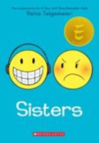 Raina Telgemeier - Sisters: A Graphic Novel