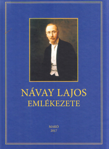 N�vay Lajos eml�kezete + Csan�dv�rmegye az 1905-906-ik �vi alkotm�nyos k�zdelemben (2 m�)