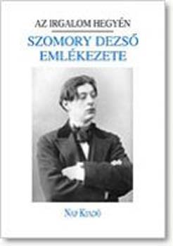 Az Irgalom hegy�n - Szomory Dezs� eml�kezete