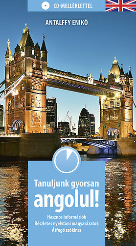 Antalffy Enik - Tanuljunk gyorsan angolul!