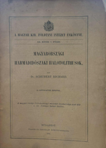 Schubert Richard, Dr. Schubert Robert - A magyarorsz�gi harmadid�szaki halotolithusok