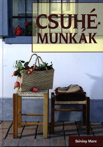 Bárány Mara - Csuhémunkák