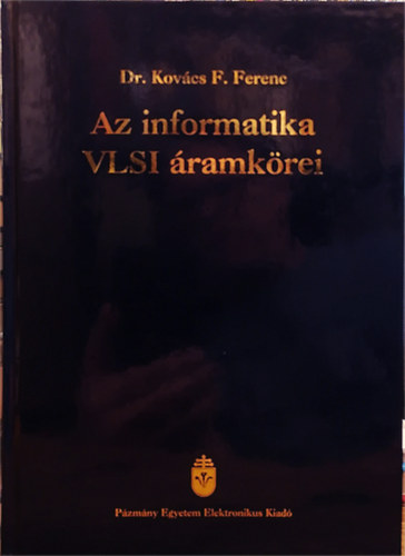 Kovcs F. Ferenc - Az informatika VLSI ramkrei