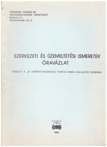 Rubik P.Pál - Szerkezeti és üzemeltetési ismeretek-óravázlat
