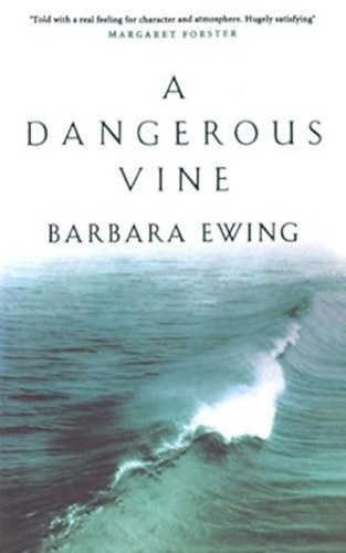 Barbara Ewing - A dangerous vine