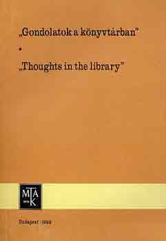 "Gondolatok a knyvtrban"-"Thoughts in the library"