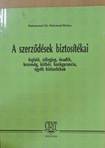 Salamonn�dr.solymosi Ibolya - A szerz�d�sek biztos�t�kai