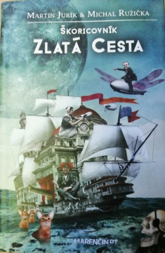 Martin Jur�k & Michal Ruzicka - Skoricovn�k Zlat� Cesta (szlov�k nyelv�)