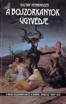 Gustav Henningsen - A boszorkányok ügyvédje