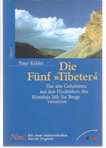 Peter Kelder - Die F�nf Tibeter