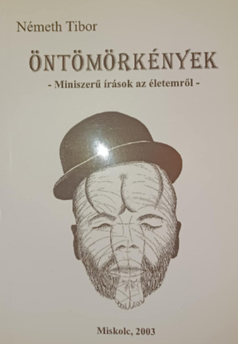 N�meth Tibor - �nt�m�rk�nyek - Miniszer� �r�sok az �letemr�l