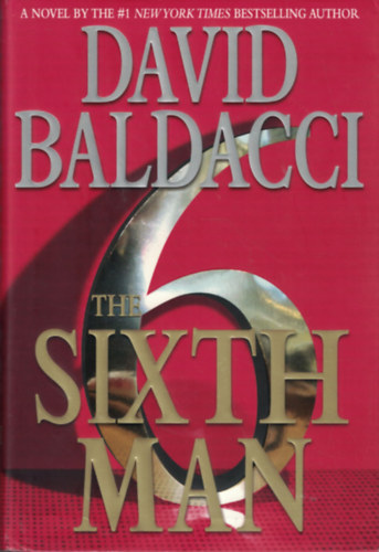 David Baldacci - The Sixth Man