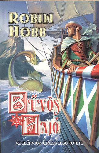 Robin Hobb - Bvs haj I.