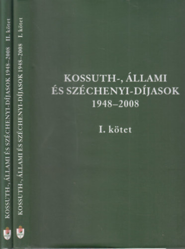 Gyuricza - Móritz - Szalay - Kossuth-, Állami és Széchenyi-Díjasok 1948-2008 (I.-II. kötet)