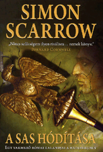 Simon Scarrow - A sas h�d�t�sa - Egy vakmer� r�mai kalandjai a hadseregben