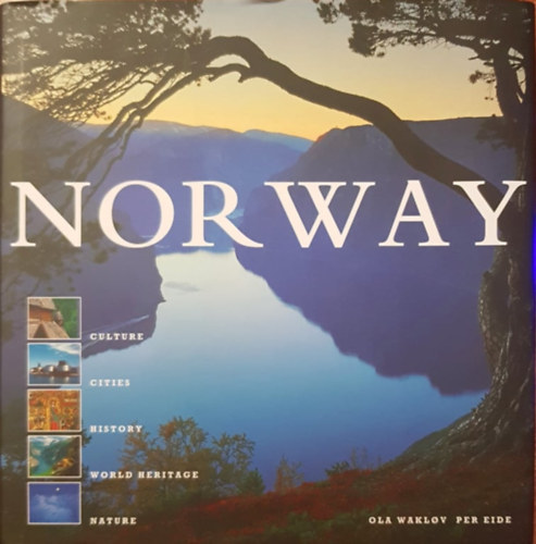 Per Eide Ola Waklov - Norway - Culture, Cities, History, World heritage, Nature