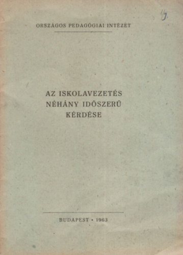 Bakonyi Pl - Az iskolavezets nhny idszer krdse.