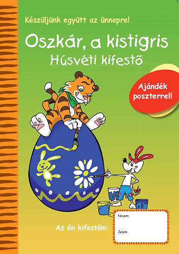 Oszkr, a kistigris - Hsvti kifest