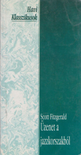 Scott Fitzgerald - zenet a jazzkorszakbl