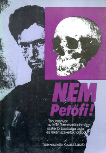 Kov�cs L�szl� - Nem Pet�fi! (Tanulm�nyok az MTA Term�szettudom�ny szak�rt�i...)