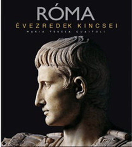 Teresa Maria Guaitoli - R�ma - �vezredek kincsei