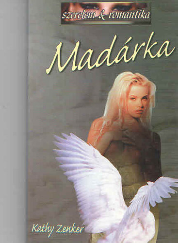 Kathy Zenker - Madárka