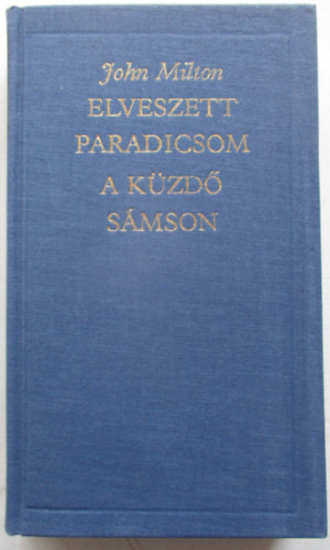 John Milton - Elveszett paradicsom-A k�zd� S�mson