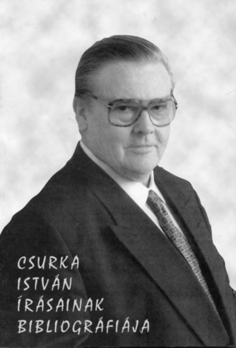 Harty�nyi Istv�n; dr. Kov�cs Zolt�n - Csurka Istv�n �r�sainak bibliogr�fi�ja