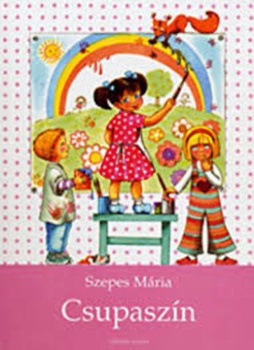 Szepes Mária - Pöttyös Panni: Csupaszín