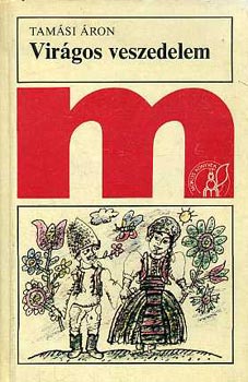 Tam�si �ron - Vir�gos veszedelem