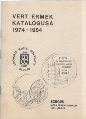 Bna Endre - Vert rmek katalgusa 1984-1987 - A Szegedi remalkot Mhely vert rmei