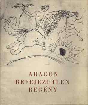 Aragon - Befejezetlen reg�ny