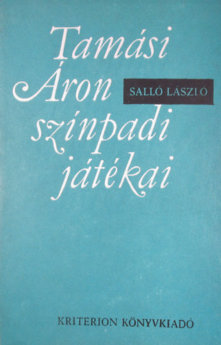 Salló László - Tamási Áron színpadi játékai