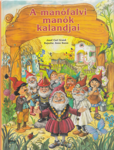 Josef Carl Grund - A manfalvi mank kalandjai