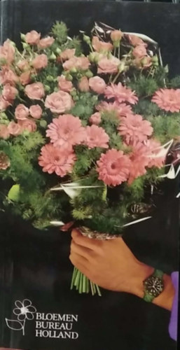 Bloemen Bureau Holland 1992/93 - (Virághivatal Hollandia) - többnyelvű (francia, német, angol, olasz, spanyol, holland)