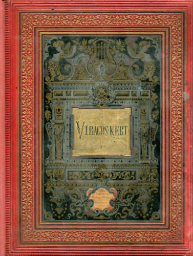 Sz�sz K�roly  (szerk.) - Vir�gos kert (A magyar lyrai k�lt�szet legszebb vir�gaib�l)