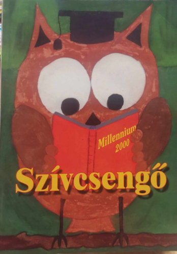Sz�vcseng� - Millennium 2000