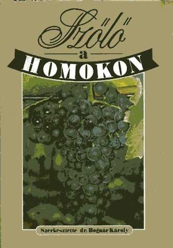 dr. Bogn�r K�roly - Sz�l� a homokon